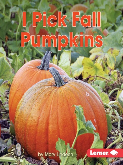 Title details for I Pick Fall Pumpkins by Mary Lindeen - Available